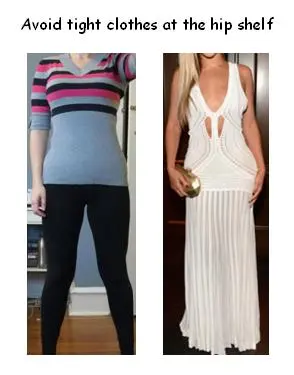 8 body shape avoid very tight clothes at high hip